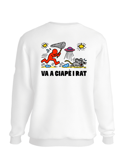 Va a ciapè i rat - Felpa